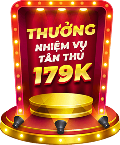 Thưởng nhiệm vụ tân thủ 179K